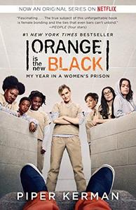 Orange is the New Black : My Life in a Woman's Prison