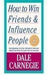 How to Win Friends and Influence People