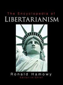 The Encyclopedia of Libertarianism