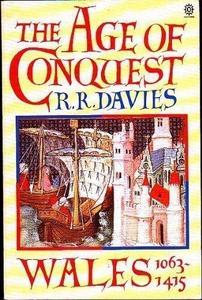 The age of conquest Wales, 1063-1415