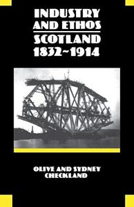 Industry and ethos : Scotland, 1832-1914