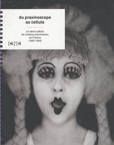 Du praxinoscope au cellulo : un demi-siècle de cinéma d'animation en France, 1892-1948
