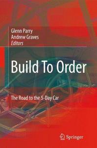 Build To Order : The Road to the 5-Day Car