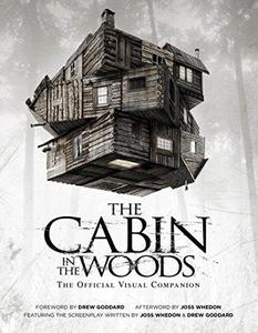 The cabin in the woods : the official visual companion