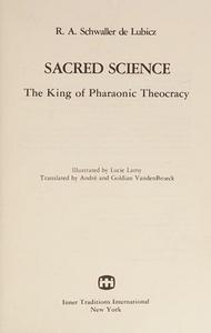 Sacred science : the king of pharaonic theocracy