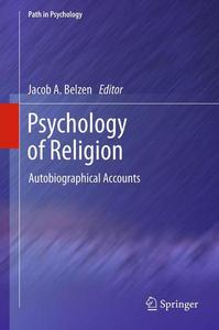 Psychology of Religion : Autobiographical Accounts