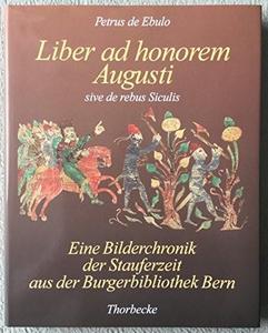 Petrus de Ebulo. Liber ad honorem Augusti sive de rebus Siculis. Codex 120 II der Burgerbibliothek Bern.