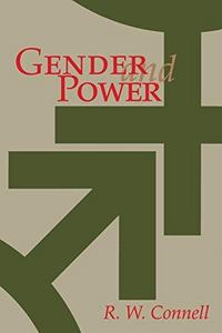 Gender and Power : Society, the Person, and Sexual Politics