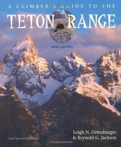 A Climber's Guide to the Teton Range