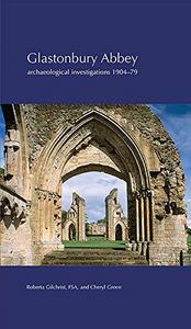 Glastonbury Abbey: archaeological investigations 1904–79