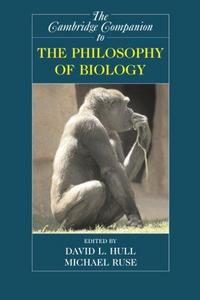 The Cambridge companion to the philosophy of biology