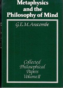 The collected philosophical papers of G.E.M. Anscombe
