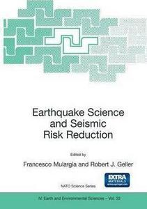 Earthquake science and seismic risk reduction