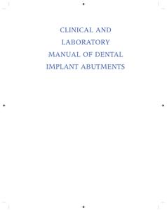 Clinical and Laboratory Manual of Dental Implant Abutments