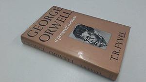 George Orwell, a personal memoir