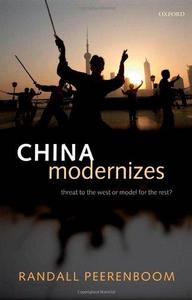 China Modernizes : Threat to the West or Model for the Rest?