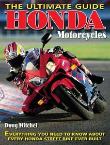 Honda Motorcycles : The Ultimate Guide