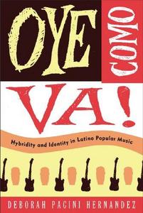 Oye como va! : hybridity and identity in Latino popular music