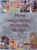 More Magnificent Mountain Movies