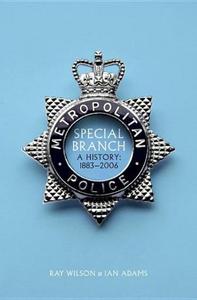 Special Branch : a history : 1883-2006