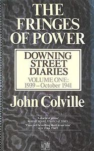 The fringes of power : Downing Street diaries 1939-1955