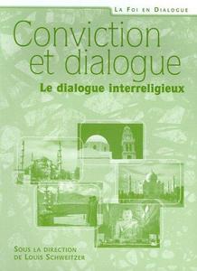 Conviction et dialogue : le dialogue interreligieux