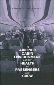 The airliner cabin environment and the health of passengers and crew