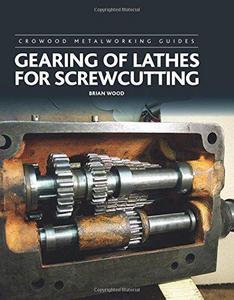 Gearing of Lathes for Screwcutting