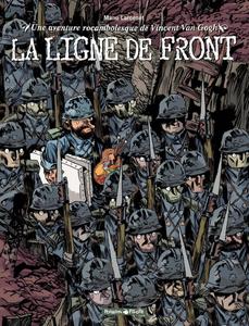 Une aventure rocambolesque de... Tome 2 : Vincent Van Gogh - La ligne de front