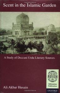 Scent in the Islamic garden : a study of Deccani Urdu literary sources