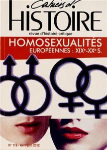Homosexualites Europeennes Xix-Xxe Siecles - Cahiers D'Histoire N°119 (French Edition)
