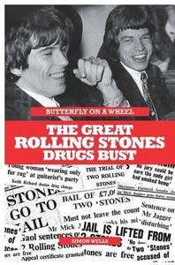 The Great Rolling Stones Drug Bust.