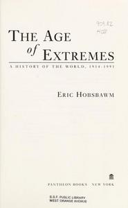 The Age of Extremes: A History of the World, 1914-1991