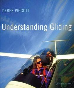 Understanding gliding : the principles of soaring flight