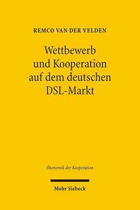 Wettbewerb und Kooperation auf dem deutschen DSL-Markt