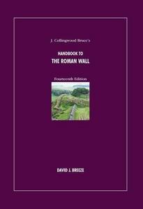 J. Collingwood Bruce's Handbook to the Roman Wall
