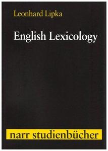 English Lexicology. Lexical Structure, Word Semantics, and Word- Formation.