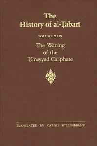 The History of al-Ṭabarī Vol. XXVI