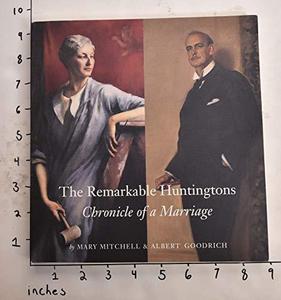 The Remarkable Huntingtons, Archer and Anna : Chronicle of a Marriage