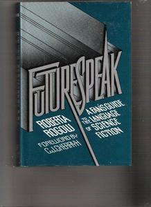 FutureSpeak : a fan's guide to the language of science fiction