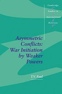 Asymmetric conflicts : war initiation by weaker powers
