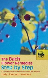 The Bach Flower Remedies Step by Step