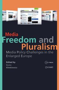 Media freedom and pluralism : media policy challenges in the enlarged Europe
