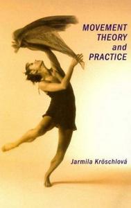 Movement Theory and Practice (Manuals)