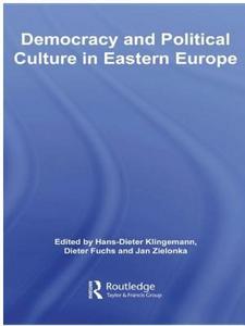 Democracy and political culture in Eastern Europe