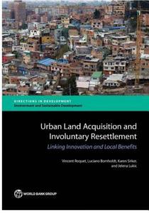 Urban land acquisition and involuntary resettlement: linking innovation and local benefits