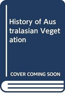 A history of Australasian vegetation