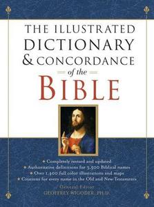 The illustrated dictionary and concordance of the Bible