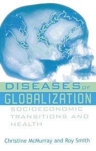 Diseases of globalization : socioeconomic transitions and health