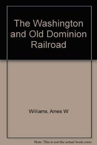 The Washington and Old Dominion Railroad